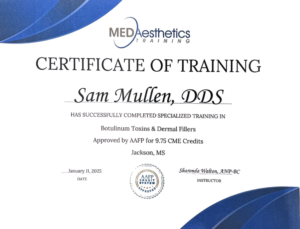 Certificate of Training for Dr. Sam Mullen, DDS, in Botulinum Toxins and Dermal Fillers from MEDAesthetics Training, approved by AAFP for 9.75 CME credits, completed January 11, 2025, in Jackson, Mississippi, instructed by Sharonda Walton, ANP-BC.